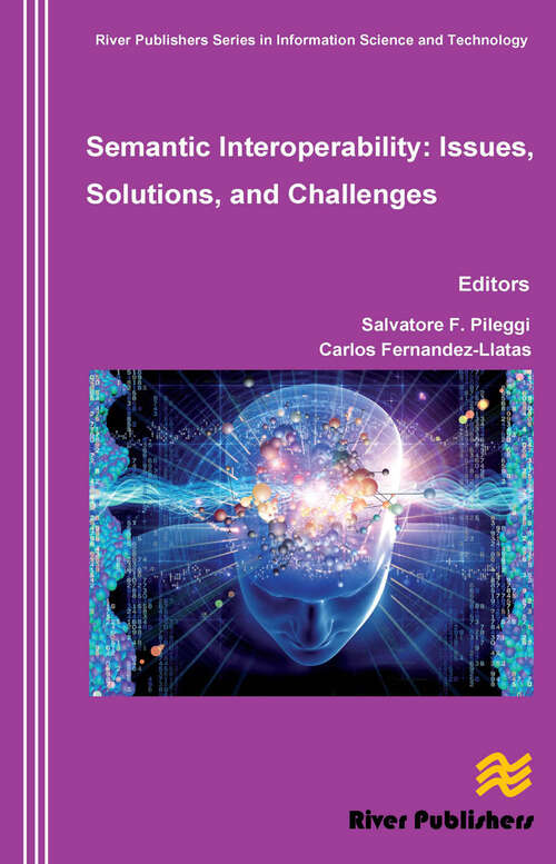 Book cover of Semantic Interoperability Issues, Solutions, Challenges
