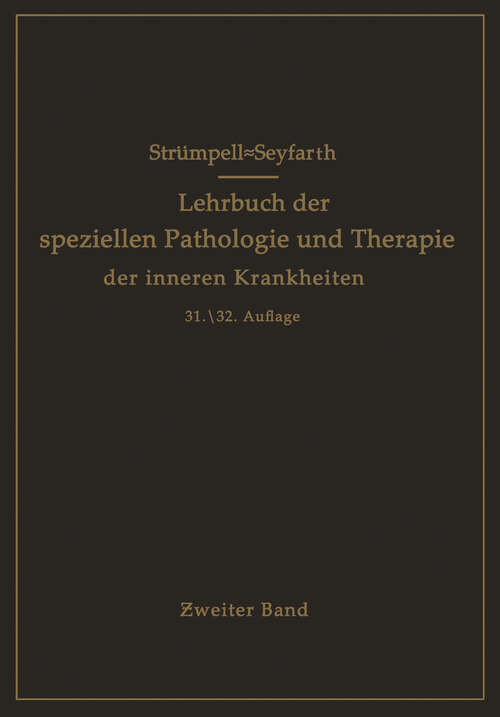 Book cover of Lehrbuch der speziellen Pathologie und Therapie der inneren Krankheiten für Studierende und Ärzte: Zweiter Band (32. Aufl. 1934)