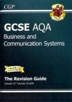 Book cover of GCSE Business & Communication Systems AQA Revision Guide (PDF)