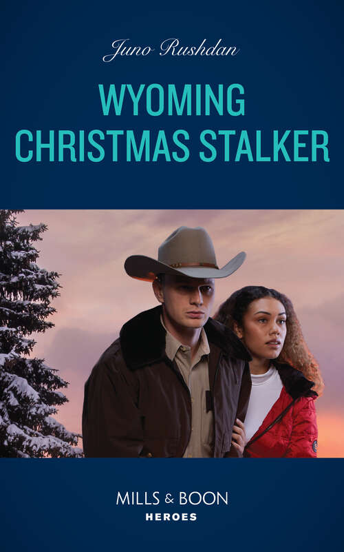 Book cover of Wyoming Christmas Stalker: Wyoming Christmas Stalker (cowboy State Lawmen) / In The Arms Of The Law (to Serve And Seduce) (ePub edition) (Cowboy State Lawmen #2)