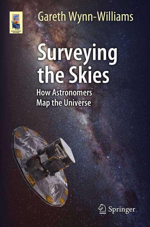 Book cover of Surveying the Skies: How Astronomers Map the Universe (1st ed. 2016) (Astronomers' Universe)