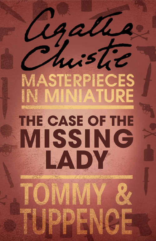 Book cover of The Case of the Missing Lady: An Agatha Christie Short Story (ePub edition) (Miss Marple Mysteries Ser.)