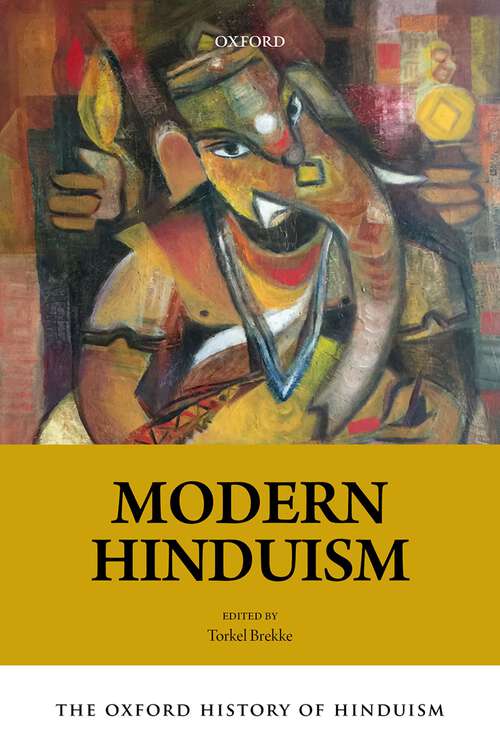 Book cover of The Oxford History of Hinduism: Modern Hinduism (The Oxford History of Hinduism)
