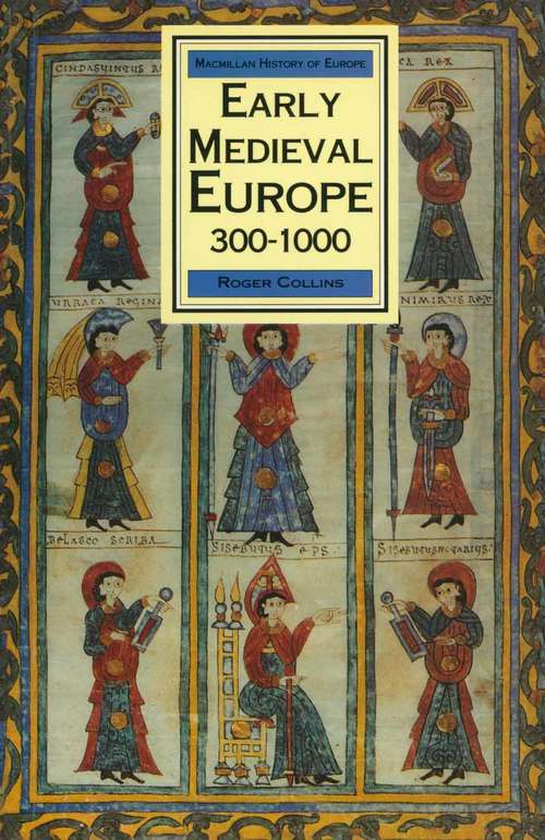 Book cover of Early Medieval Europe 300-1000: (pdf) (1st ed. 1991) (Macmillan History of Europe)