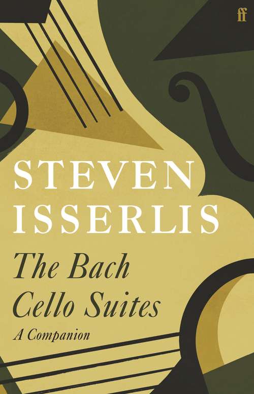 Book cover of The Bach Cello Suites: A Companion (Main)