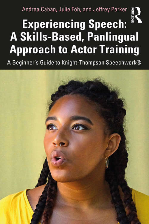 Book cover of Experiencing Speech: A Beginner's Guide to Knight-Thompson Speechwork®