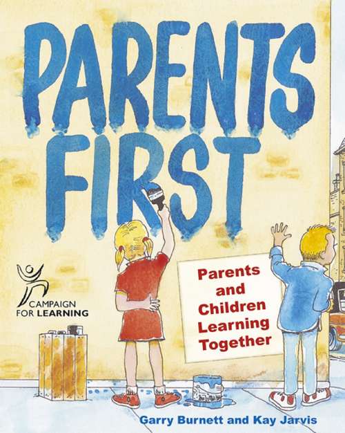 Book cover of Parents First: Parents and children learning together