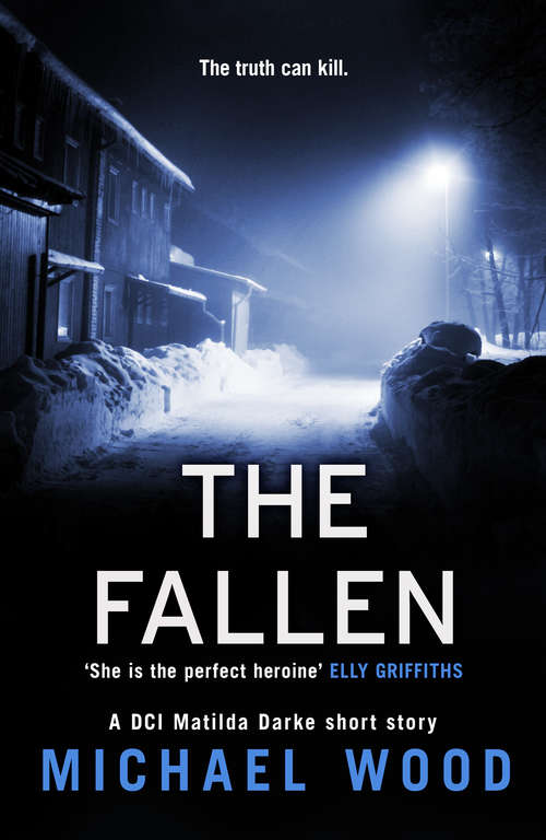 Book cover of The Fallen: A Dci Matilda Darke Short Story (ePub edition)