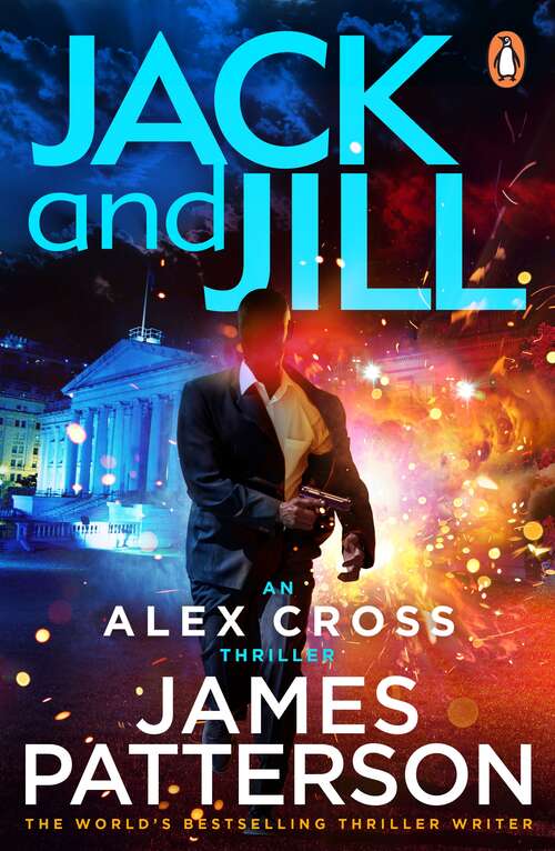 Book cover of Jack and Jill: (Alex Cross 3) (Alex Cross #3)