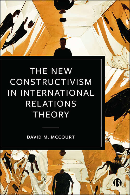 Book cover of The New Constructivism in International Relations Theory