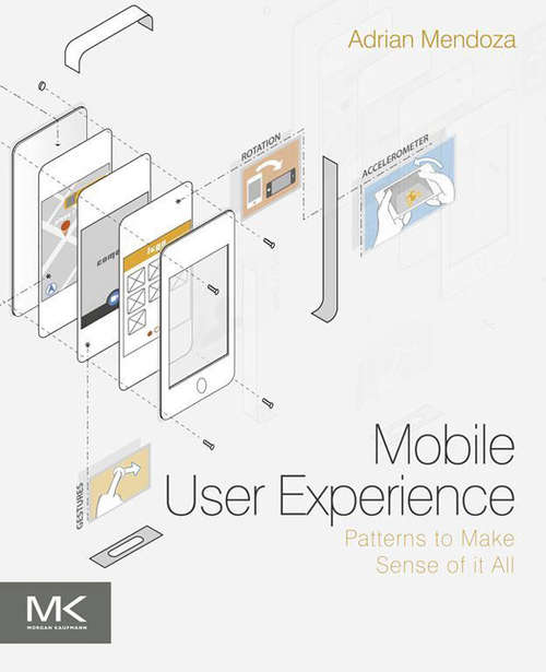 Book cover of Mobile User Experience: Patterns to Make Sense of it All