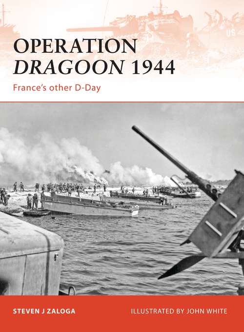Book cover of Operation Dragoon 1944: France’s other D-Day (Campaign)