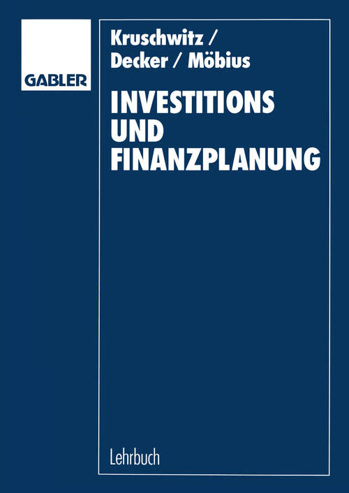 Book cover of Investitions- und Finanzplanung: Arbeitsbuch mit Aufgaben und Lösungen (1993)