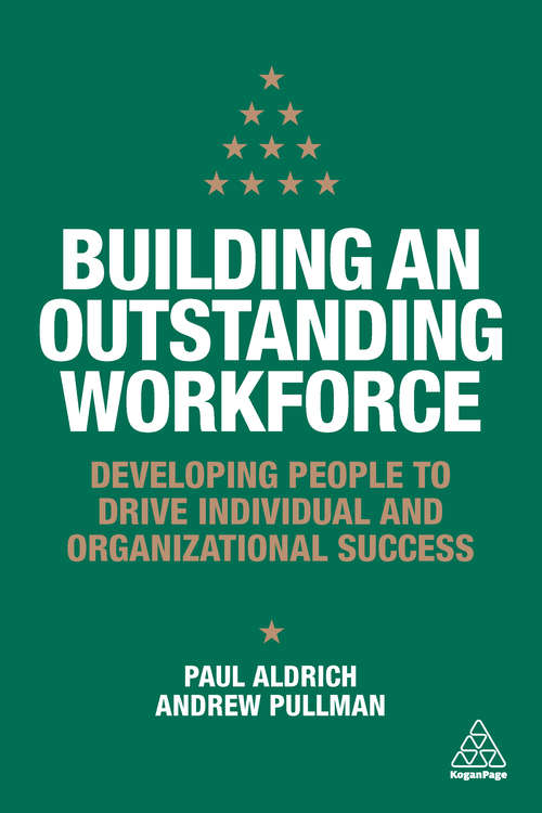 Book cover of Building an Outstanding Workforce: Developing People to Drive Individual and Organizational Success