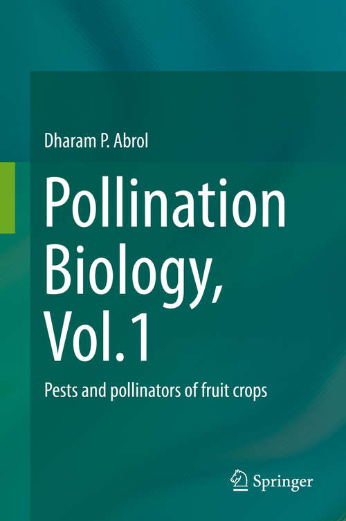 Book cover of Pollination Biology, Vol.1: Pests and pollinators of fruit crops (1st ed. 2015)
