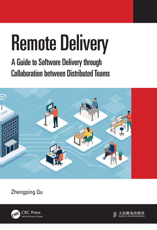 Book cover of Remote Delivery: A Guide to Software Delivery through Collaboration between Distributed Teams