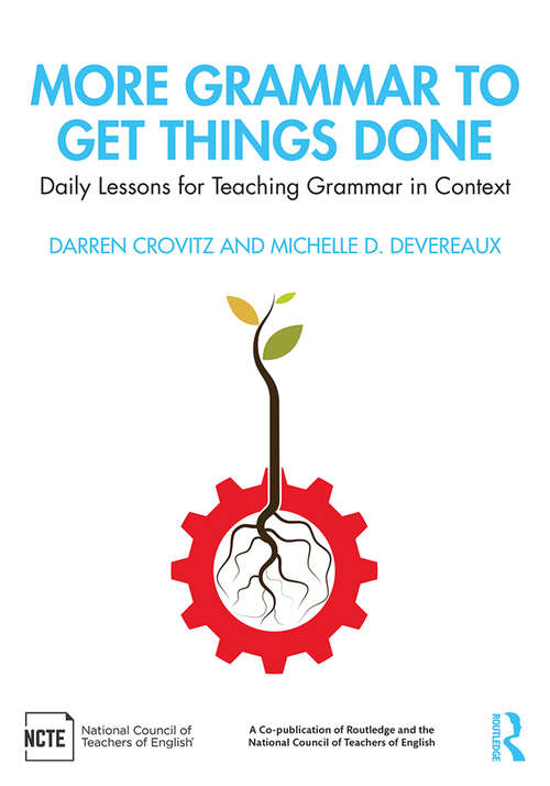 Book cover of More Grammar to Get Things Done: Daily Lessons for Teaching Grammar in Context