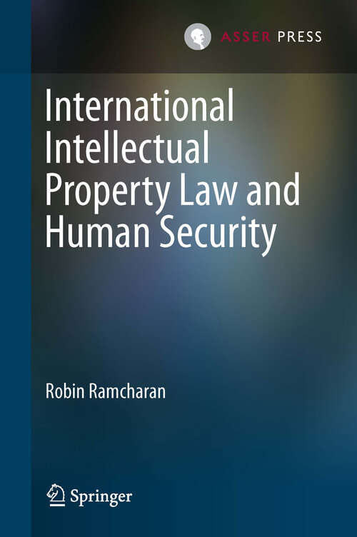 Book cover of International Intellectual Property Law and Human Security (2013)