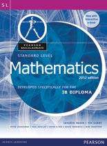Book cover of Pearson Baccalaureate Standard Level Mathematics Bundle for the IB Diploma 2012: Developed Specifically for the IB Diploma (PDF)