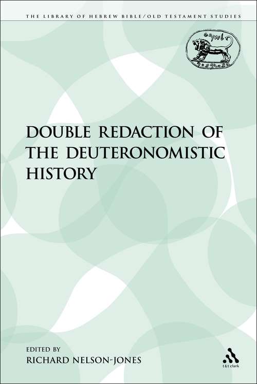 Book cover of Double Redaction of the Deuteronomistic History (The Library of Hebrew Bible/Old Testament Studies)