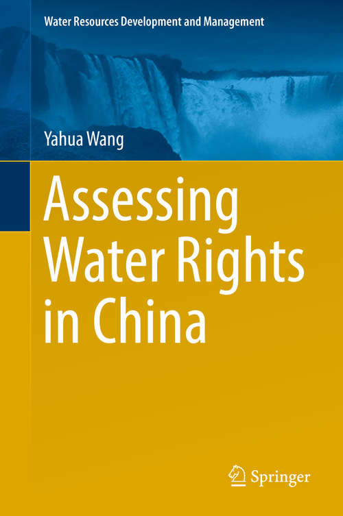 Book cover of Assessing Water Rights in China (Water Resources Development and Management)