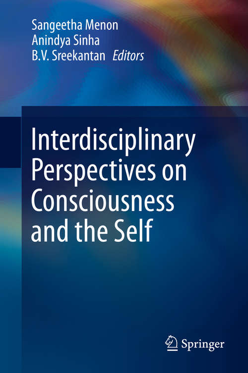 Book cover of Interdisciplinary Perspectives on Consciousness and the Self (2014)