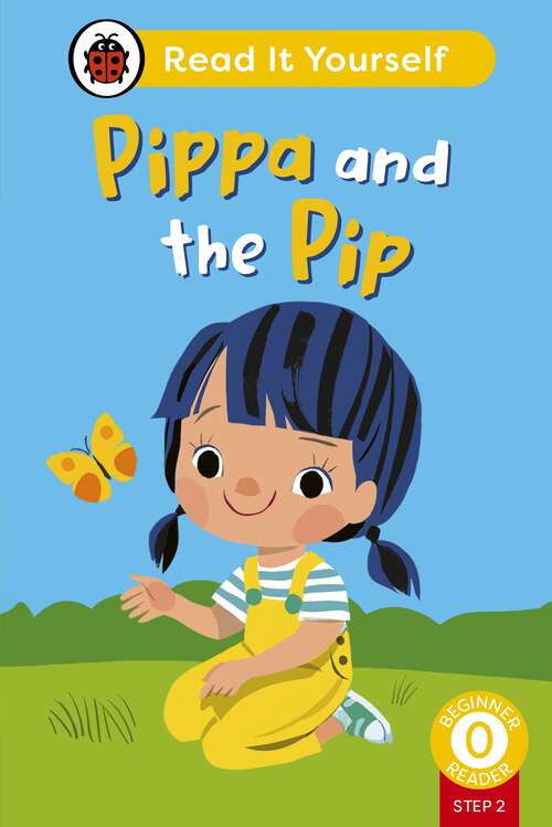 Book cover of Pippa and the Pip (Read It Yourself)