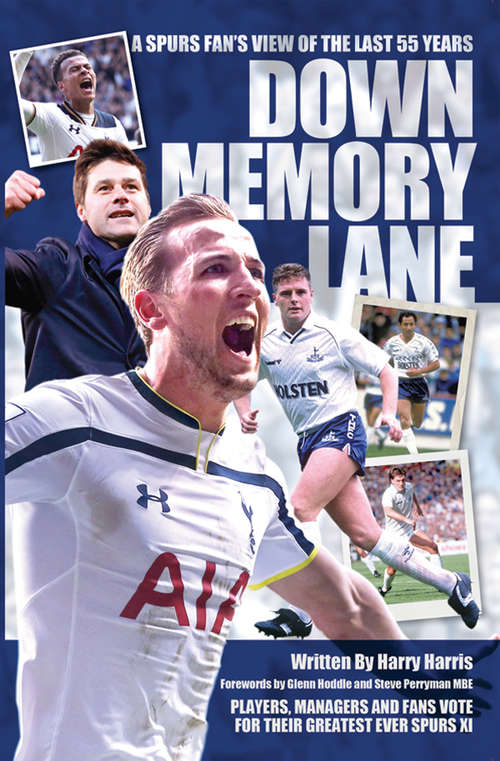 Book cover of Down Memory Lane: A Spurs Fan's View of the Last 55 Years