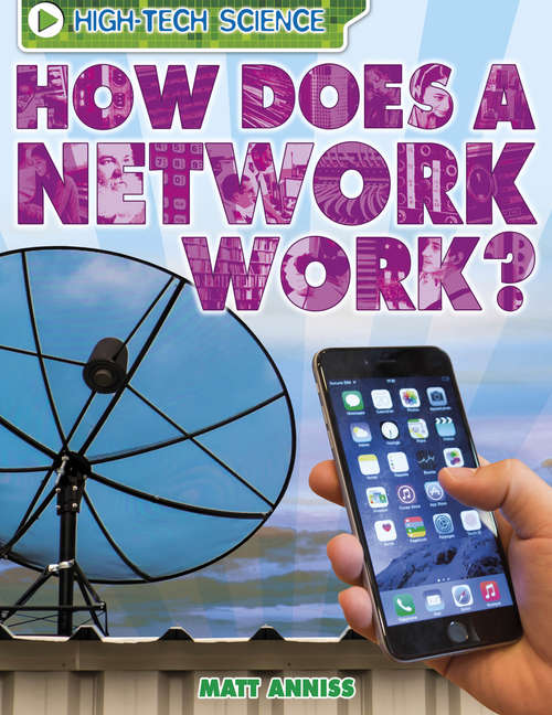 Book cover of How Does a Network Work?: How Does A Network Work? (High-Tech Science #3)