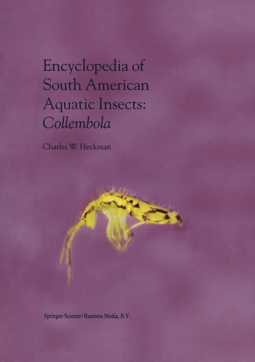 Book cover of Encyclopedia of South American Aquatic Insects: Illustrated Keys to Known Families, Genera, and Species in South America (2001) (Encyclopedia of South American Aquatic Insects)