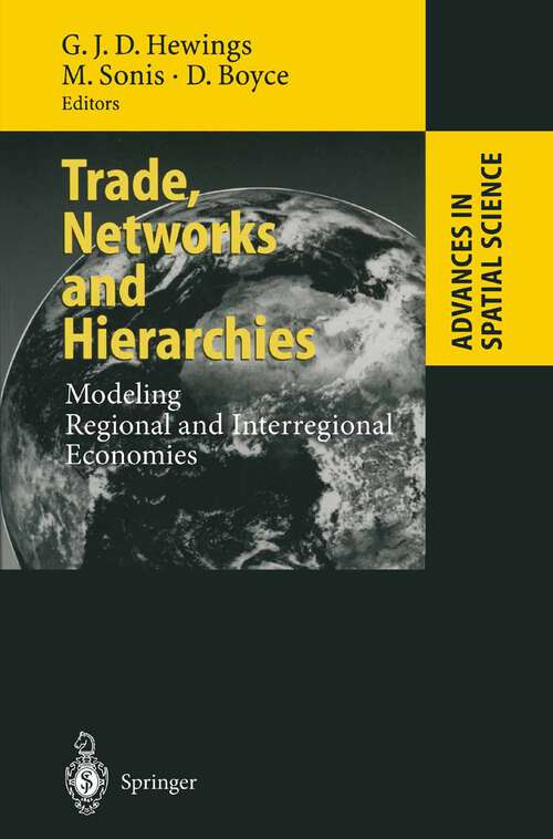 Book cover of Trade, Networks and Hierarchies: Modeling Regional and Interregional Economies (2002) (Advances in Spatial Science)