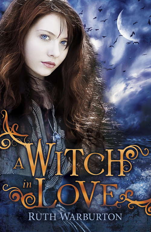 Book cover of A Witch in Love: Book 2 (The Winter Trilogy)