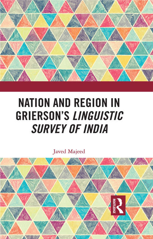 Book cover of Nation and Region in Grierson’s Linguistic Survey of India