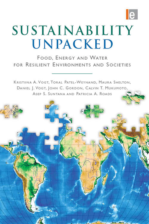 Book cover of Sustainability Unpacked: Food, Energy and Water for Resilient Environments and Societies