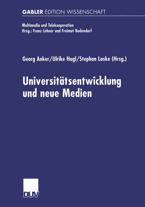Book cover of Universitäts-entwicklung und neue Medien (2000) (Multimedia und Telekooperation)