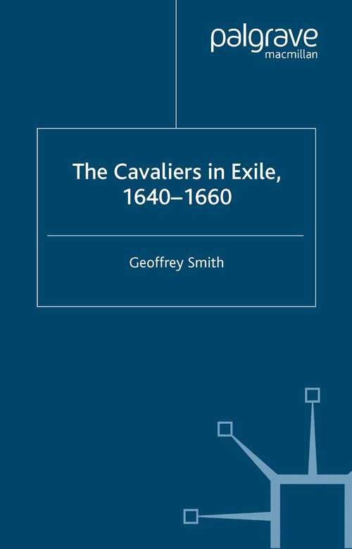 Book cover of The Cavaliers in Exile 1640–1660 (2003)