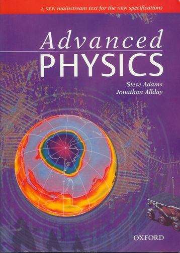 Book cover of Oxford Advance Science: Advanced Physics (1st edition) (PDF)