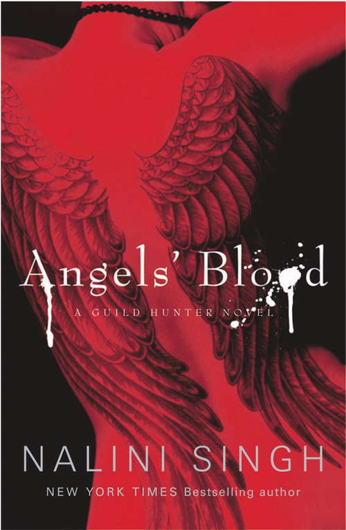 Book cover of Angels' Blood: Book 1 (The Guild Hunter Series #1)
