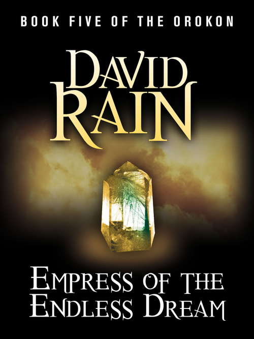 Book cover of Empress of the Endless Dream: Book Five of The Orokon (The Orokon)
