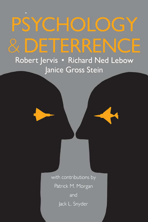 Book cover of Psychology and Deterrence (Perspectives on Security)