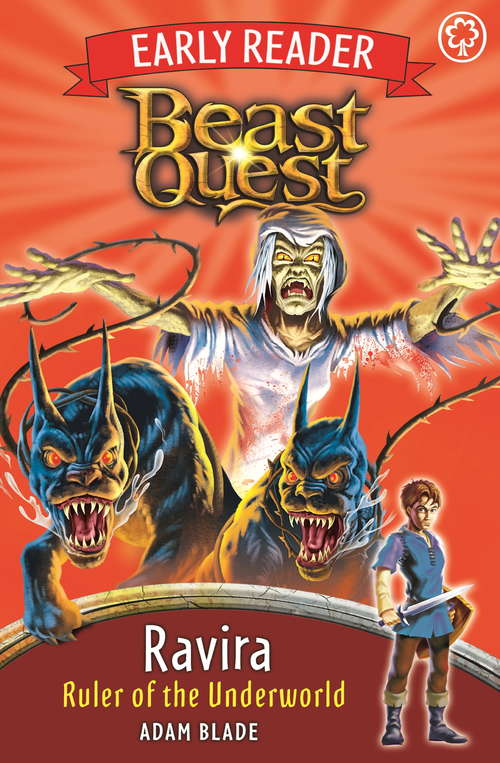 Book cover of Ravira, Ruler of the Underworld: Early Reader Ravira Ruler Of The Underworld Beast Quest: Early Reader Ravira R (Beast Quest Early Reader #6)