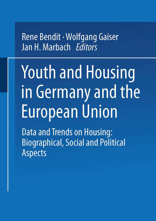 Book cover of Youth and Housing in Germany and the European Union: Data and Trands on Housing: Biographical, Social and Political Aspect (1999)