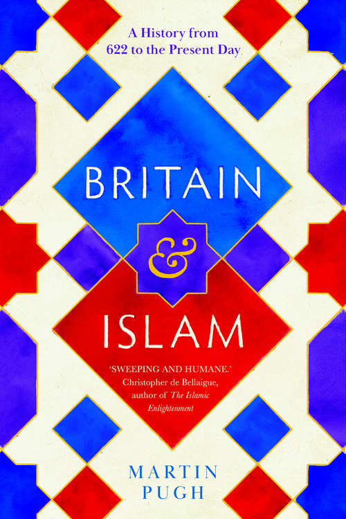 Book cover of Britain and Islam: A History from 622 to the Present Day