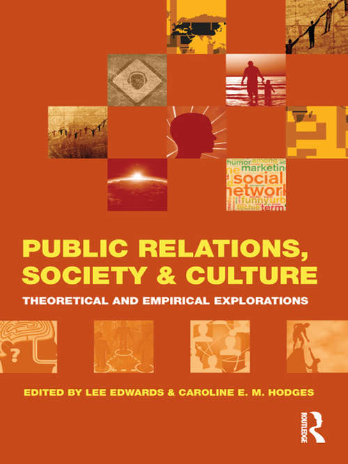 Book cover of Public Relations, Society & Culture: Theoretical and Empirical Explorations