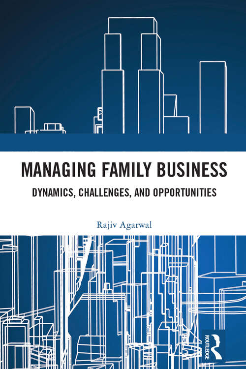 Book cover of Managing Family Business: Dynamics, Challenges, and Opportunities