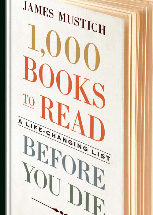Book cover of 1,000 Books to Read Before You Die: A Life-Changing List