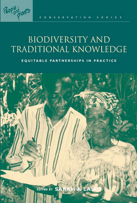Book cover of Biodiversity and Traditional Knowledge: Equitable Partnerships in Practice