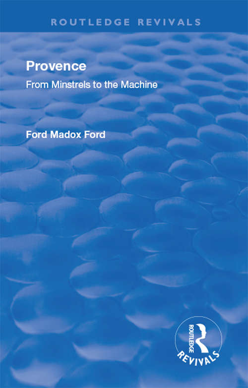 Book cover of Revival: Provence from Minstrels to the Machine (Routledge Revivals)