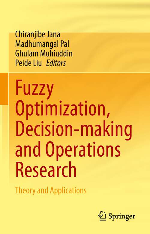 Book cover of Fuzzy Optimization, Decision-making and Operations Research: Theory and Applications (1st ed. 2023)