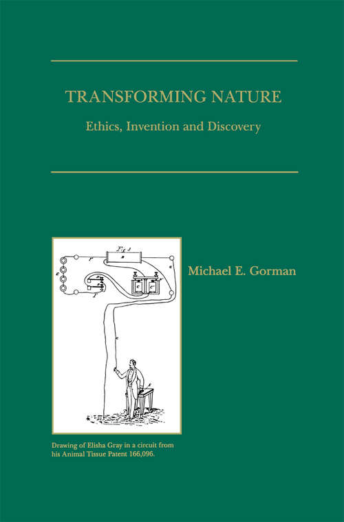 Book cover of Transforming Nature: Ethics, Invention and Discovery (1998)